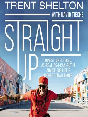 Straight Up by Trent Shelton